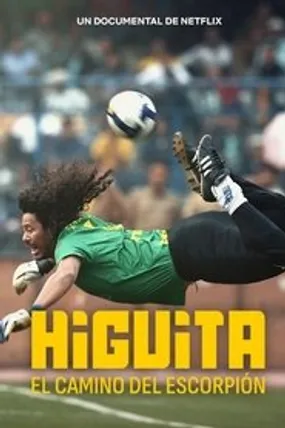 Affiche officielle du film Higuita: El camino del Escorpión (2023) en VOSTFR - HDLight - Regarder en streaming sur GauloisFlix