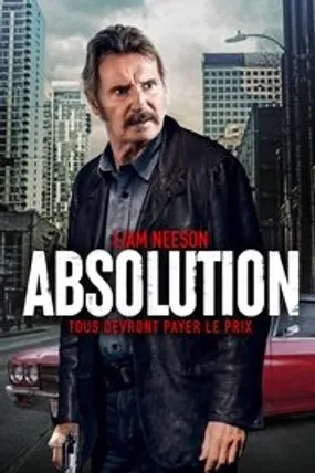 Affiche officielle du film Absolution (2024) en TrueFrench - HDLight - Regarder en streaming sur GauloisFlix