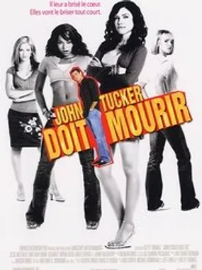 Affiche officielle du film John Tucker doit mourir (2006) en TrueFrench - HDLight - Regarder en streaming sur GauloisFlix