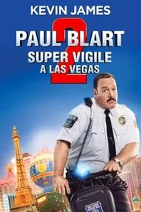 Affiche officielle du film Paul Blart 2 : Super Vigile à Las Vegas (2015) en TrueFrench - HDLight - Regarder en streaming sur GauloisFlix