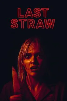 Affiche officielle du film Last Straw (2024) en VOSTFR - HDLight - Regarder en streaming sur GauloisFlix