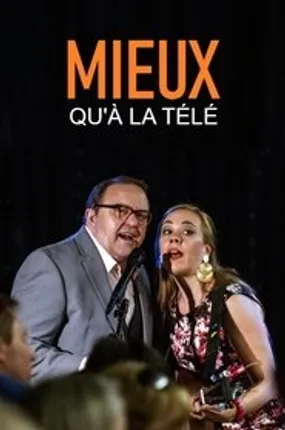Affiche officielle du film Mieux qu'à la télé (2019) en French - Regarder en streaming sur GauloisFlix
