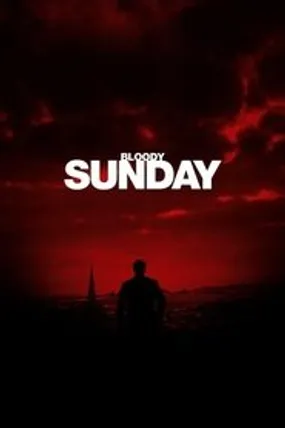 Affiche officielle du film Bloody Sunday (2002) en French - Regarder en streaming sur GauloisFlix