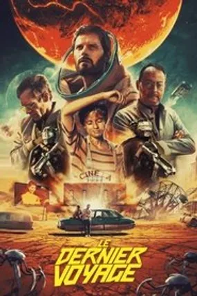 Affiche officielle du film Le Dernier Voyage (2021) en French - HDLight - Regarder en streaming sur GauloisFlix