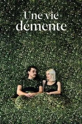 Affiche officielle du film Une vie démente (2020) en French - HDLight - Regarder en streaming sur GauloisFlix