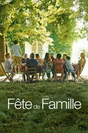 Affiche officielle du film Fête de famille (2019) en French - HDLight - Regarder en streaming sur GauloisFlix