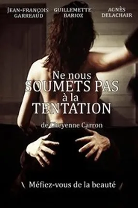 Affiche officielle du film Ne nous soumets pas à la tentation (2011) en French - DVDRIP - Regarder en streaming sur GauloisFlix