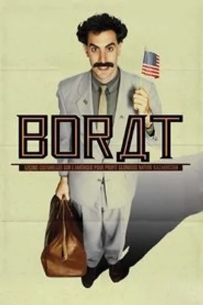 Affiche officielle du film Borat : Leçons culturelles sur l'Amérique pour profit glorieuse nation Kazakhstan (2006) en TrueFrench - HDLight - Regarder en streaming sur GauloisFlix