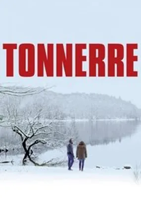 Affiche officielle du film Tonnerre (2014) en French - Regarder en streaming sur GauloisFlix