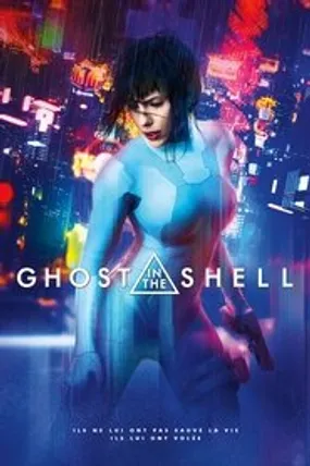Affiche officielle du film Ghost in the Shell (2017) en TrueFrench - HDLight - Regarder en streaming sur GauloisFlix