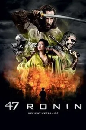 Affiche officielle du film 47 Ronin (2013) en TrueFrench - HDLight - Regarder en streaming sur GauloisFlix