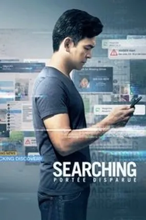 Affiche officielle du film Searching : Portée disparue (2018) en TrueFrench - HDLight - Regarder en streaming sur GauloisFlix