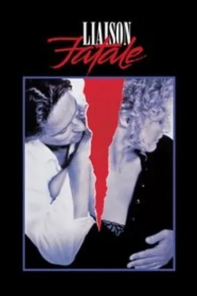 Affiche officielle du film Liaison fatale (1987) en TrueFrench - HDLight - Regarder en streaming sur GauloisFlix