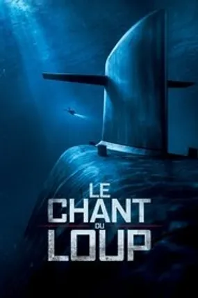 Affiche officielle du film Le Chant du loup (2019) en French - HDLight - Regarder en streaming sur GauloisFlix