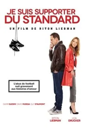 Affiche officielle du film Je suis supporter du Standard (2013) en French - Regarder en streaming sur GauloisFlix