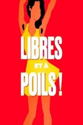 Affiche officielle du film Libres et à poils ! (2022) en French - HDLight - Regarder en streaming sur GauloisFlix