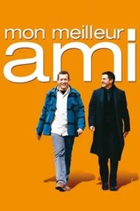 Affiche officielle du film Mon meilleur ami (2006) en French - HDLight - Regarder en streaming sur GauloisFlix