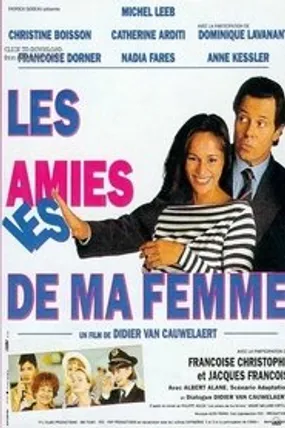 Affiche officielle du film Les Amies de ma femme (1992) en TrueFrench - DVDRIP - Regarder en streaming sur GauloisFlix
