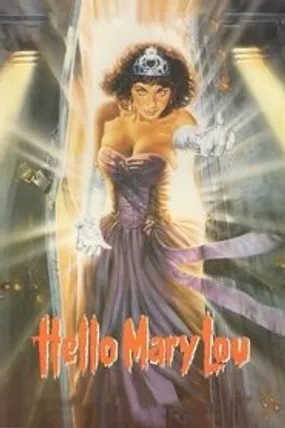 Affiche officielle du film Le Bal de L'horreur 2 : Hello Mary Lou (1987) en TrueFrench - DVDRIP - Regarder en streaming sur GauloisFlix