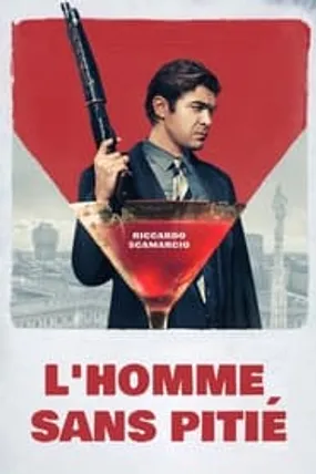 Affiche officielle du film L'homme sans pitié (2019) en TrueFrench - HDLight - Regarder en streaming sur GauloisFlix