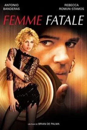Affiche officielle du film Femme fatale (2002) en TrueFrench - HDLight - Regarder en streaming sur GauloisFlix