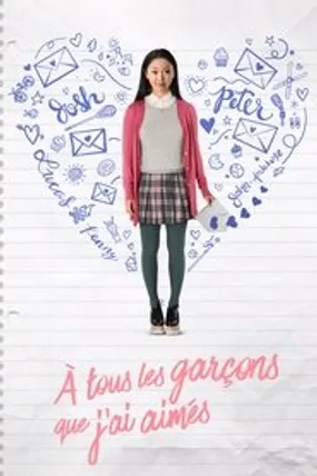 Affiche officielle du film À tous les garçons que j'ai aimés (2018) en TrueFrench - HDLight - Regarder en streaming sur GauloisFlix