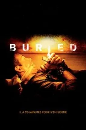 Affiche officielle du film Buried (2010) en TrueFrench - HDLight - Regarder en streaming sur GauloisFlix