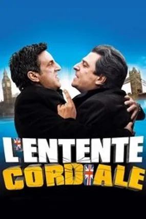 Affiche officielle du film L'Entente cordiale (2006) en French - HDLight - Regarder en streaming sur GauloisFlix