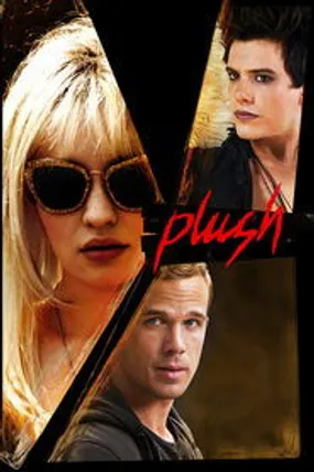 Affiche officielle du film Plush (2013) en French - Regarder en streaming sur GauloisFlix