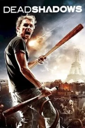 Affiche officielle du film Dead Shadows (2012) en TrueFrench - HDLight - Regarder en streaming sur GauloisFlix