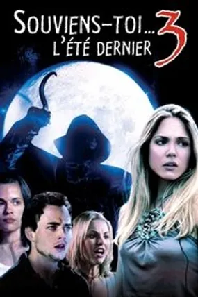 Affiche officielle du film Souviens-toi… l'été dernier 3 (2006) en TrueFrench - HDLight - Regarder en streaming sur GauloisFlix