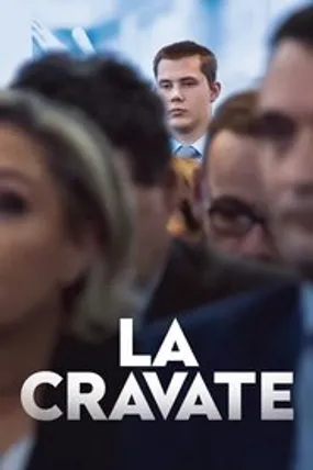 Affiche officielle du film La cravate (2020) en French - Regarder en streaming sur GauloisFlix