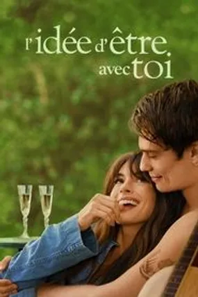 Affiche officielle du film L'Idée d'être avec toi (2024) en TrueFrench - HDLight - Regarder en streaming sur GauloisFlix