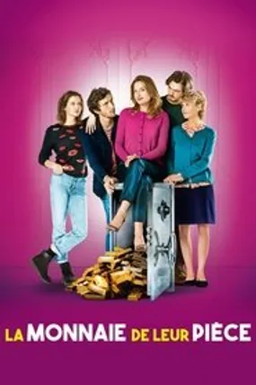 Affiche officielle du film La Monnaie de leur pièce (2018) en French - Regarder en streaming sur GauloisFlix