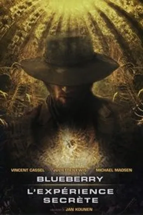 Affiche officielle du film Blueberry : L'expérience secrète (2004) en TrueFrench - HDLight - Regarder en streaming sur GauloisFlix