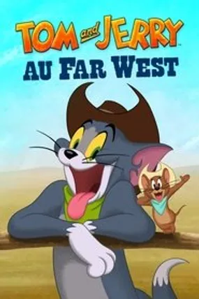 Affiche officielle du film Tom & Jerry au Far West (2022) en TrueFrench - HDLight - Regarder en streaming sur GauloisFlix