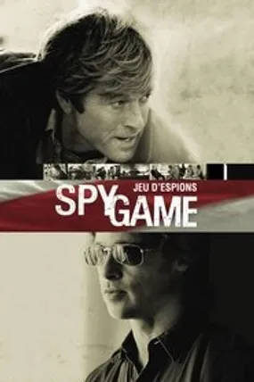 Affiche officielle du film Spy game, jeu d'espions (2001) en TrueFrench - HDLight - Regarder en streaming sur GauloisFlix