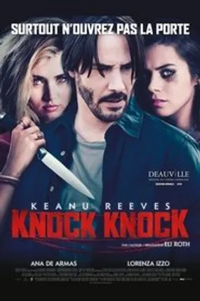 Affiche officielle du film Knock Knock (2015) en TrueFrench - HDLight - Regarder en streaming sur GauloisFlix