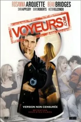 Affiche officielle du film Voyeurs.com (2006) en French - HDLight - Regarder en streaming sur GauloisFlix