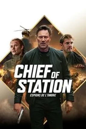 Affiche officielle du film Chief of Station (2024) en TrueFrench - HDLight - Regarder en streaming sur GauloisFlix