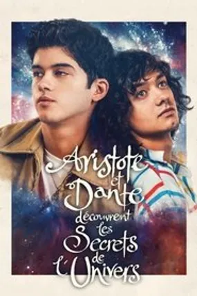Affiche officielle du film Aristote et Dante Découvrent les Secrets de l'Univers (2023) en TrueFrench - HDLight - Regarder en streaming sur GauloisFlix