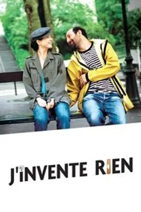 Affiche officielle du film J'invente rien (2006) en French - Regarder en streaming sur GauloisFlix