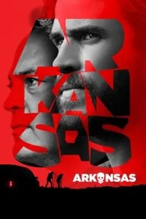 Affiche officielle du film Arkansas (2020) en French - HDLight - Regarder en streaming sur GauloisFlix