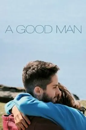 Affiche officielle du film A Good Man (2021) en French - HDLight - Regarder en streaming sur GauloisFlix