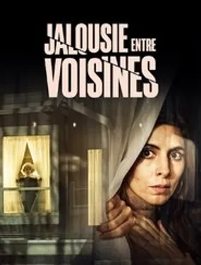 Affiche officielle du film Jalousie entre voisines (2020) en TrueFrench - HDLight - Regarder en streaming sur GauloisFlix
