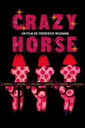 Affiche officielle du film Crazy Horse (2011) en French - Regarder en streaming sur GauloisFlix