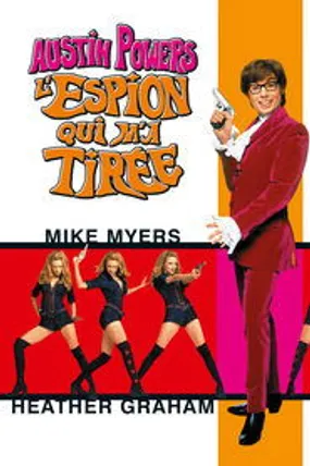 Affiche officielle du film Austin Powers : L'Espion qui m'a tirée (1999) en TrueFrench - HDLight - Regarder en streaming sur GauloisFlix