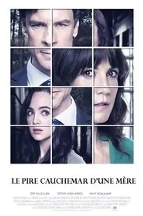 Affiche officielle du film Le pire cauchemar d'une mère (2019) en TrueFrench - HDLight - Regarder en streaming sur GauloisFlix