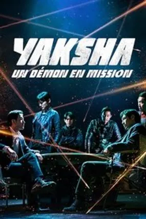 Affiche officielle du film Yaksha, un démon en mission (2022) en TrueFrench - HDLight - Regarder en streaming sur GauloisFlix