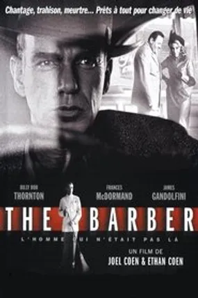 Affiche officielle du film The Barber : L'Homme qui n'était pas là (2001) en TrueFrench - HDLight - Regarder en streaming sur GauloisFlix